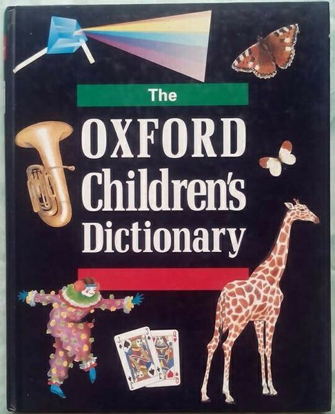 Sampul The Oxford Children's dictionary / Jhon Weston, Alan Spooner