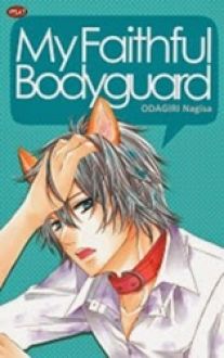 Sampul My faithful bodyguard / Nagisa, ODAGIRI