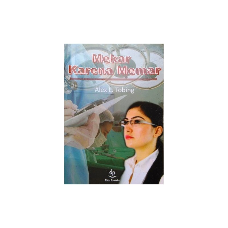 Sampul Mekar Karena Memar / Alex L. Tobing