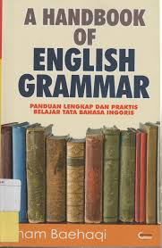 Sampul A handbook of English gr4ammar :  Panduan lengkap dan praktis belajar tata bahasa Inggris / Imam baehaqi