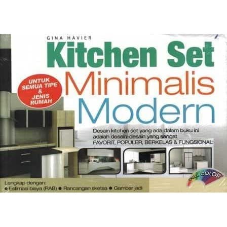 Sampul KItchen set minimalis modern :  untuk semua tipe & jenis rumah / Gina Havier