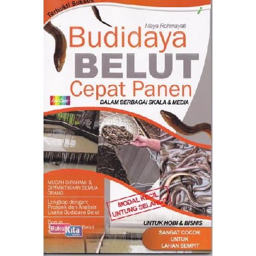 Sampul Budidaya belut cepat panen :  dalam berbagai skala dan media / Maya rohmayati