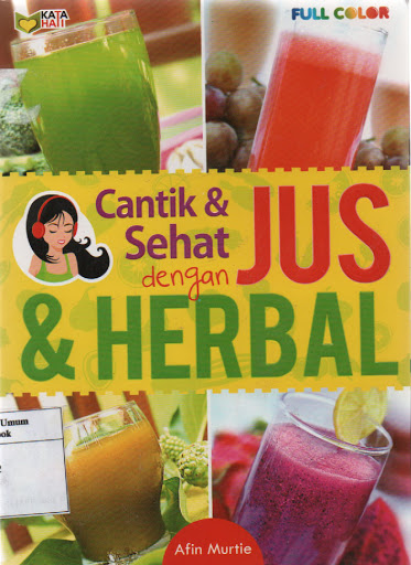 Sampul Cantk & sehat dengan jus dan herbal / Afin Murtie