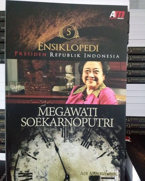 Sampul Ensiklopedi Presiden Republik Indonesia : Megawati Soekarnoputri / Ade Ma"ruf, dkk