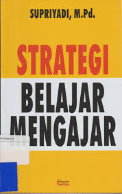 Sampul Strategi belajar mengajar / Supriyadi, M.Pd.