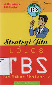 Sampul Strategi Jitu Lolos TBS (Tes Bakat Skolastik) :  Latihan Soal dan Pembahasannya / Desain Cover: Abine Yahya