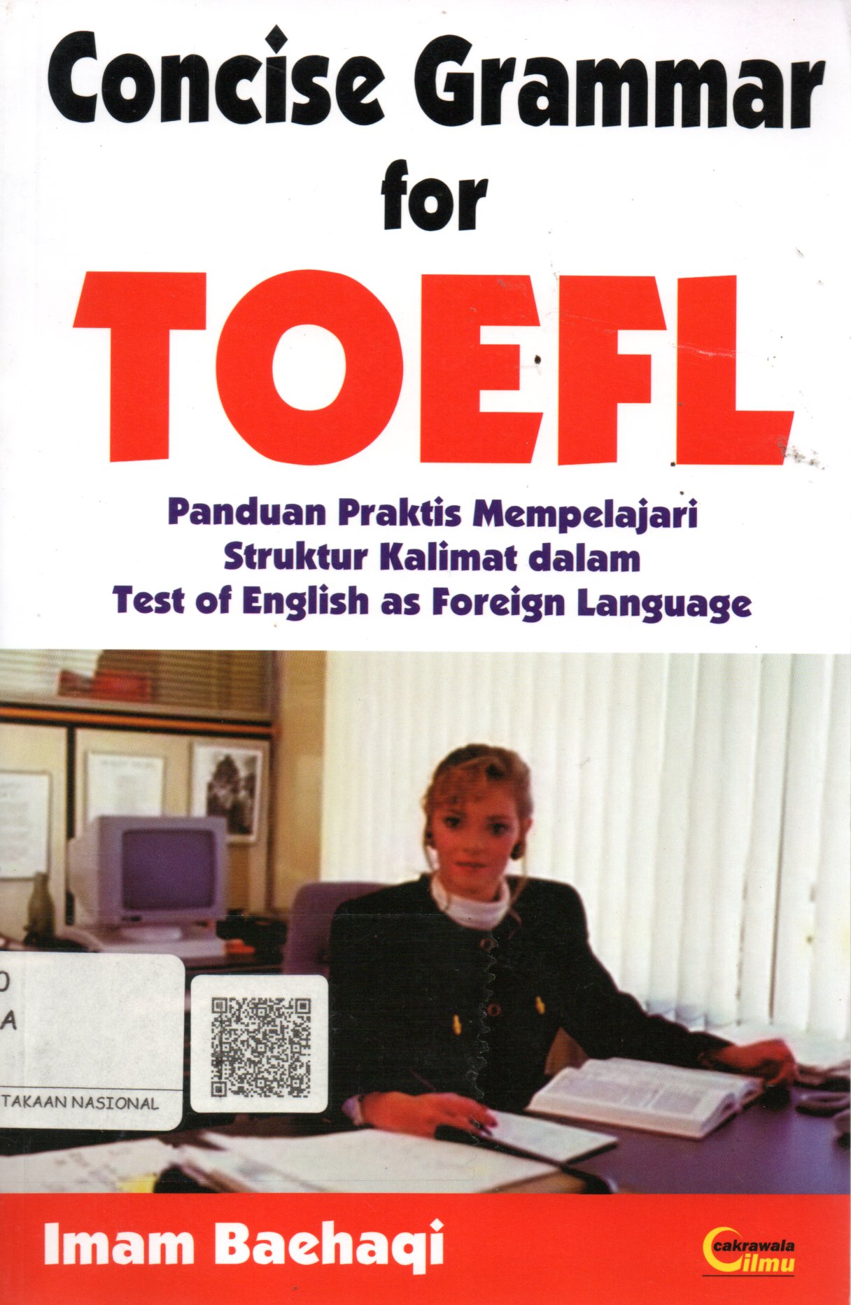 Sampul Concise Grammar for TOEFL :  Panduan Praktis Mempelajari Struktur Kalimat dalam Test of English as Foreign Language