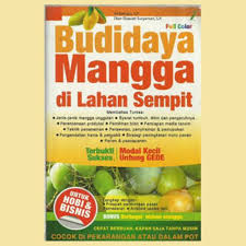Sampul Budidaya mangga di lahan sempit / Sri rahayu