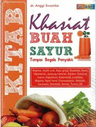 Sampul Khasiat buah sayur tumpas segala obat / dr. Anggi Swastika