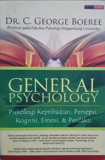 Sampul General Psychology :  Psikologi Kepribadian, Persepsi, Kognisi, emosi, & Prilaku / DR. C. George Boeree