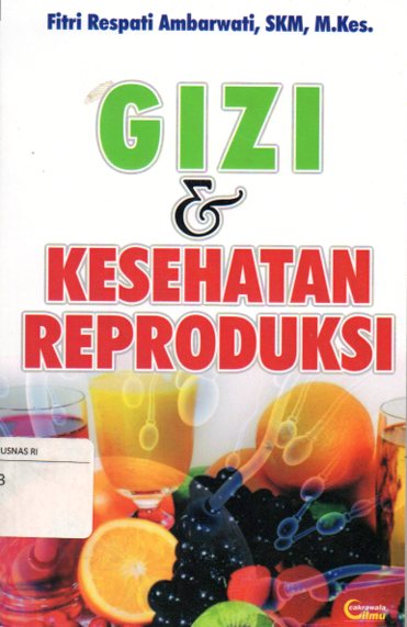 Sampul Gizi & Kesehatan Reproduksi / Fitri Respati Ambarwati, SKM., M.Kes.