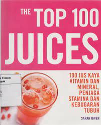 Sampul The Top 100 Juices / Owen, Sarah