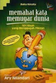 Sampul Memahat kata memugar dunia :  buku kesatu / Ary nilandari