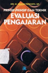 Sampul Prinsip-Prinsip dan Teknik Evaluasi Pengajaran / Editor: Tjun Surjaman