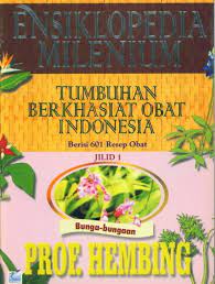 Sampul Ensiklopedia Milenium :  Tumbuhan Berkhasiat Obat Indonesia Berisi 601 Resep Obat / Penyunting: Tim Sampul, Imas Maisaroh, Yamah, S. Farwah
