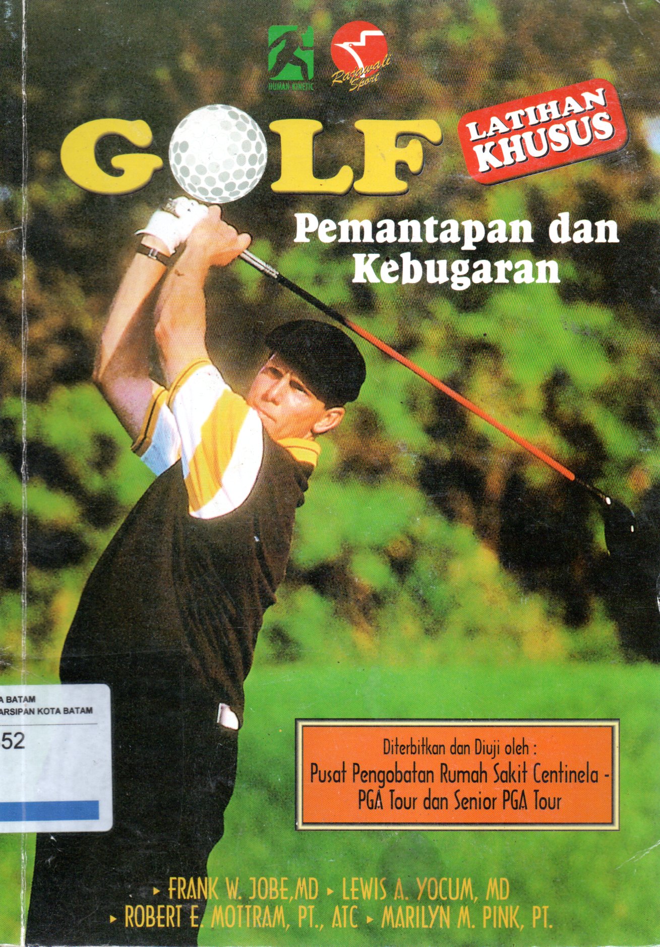 Sampul Golf :  Latihan Khusus Pemantapan dan Kebugaran / Penerjemah: Raji Siregar