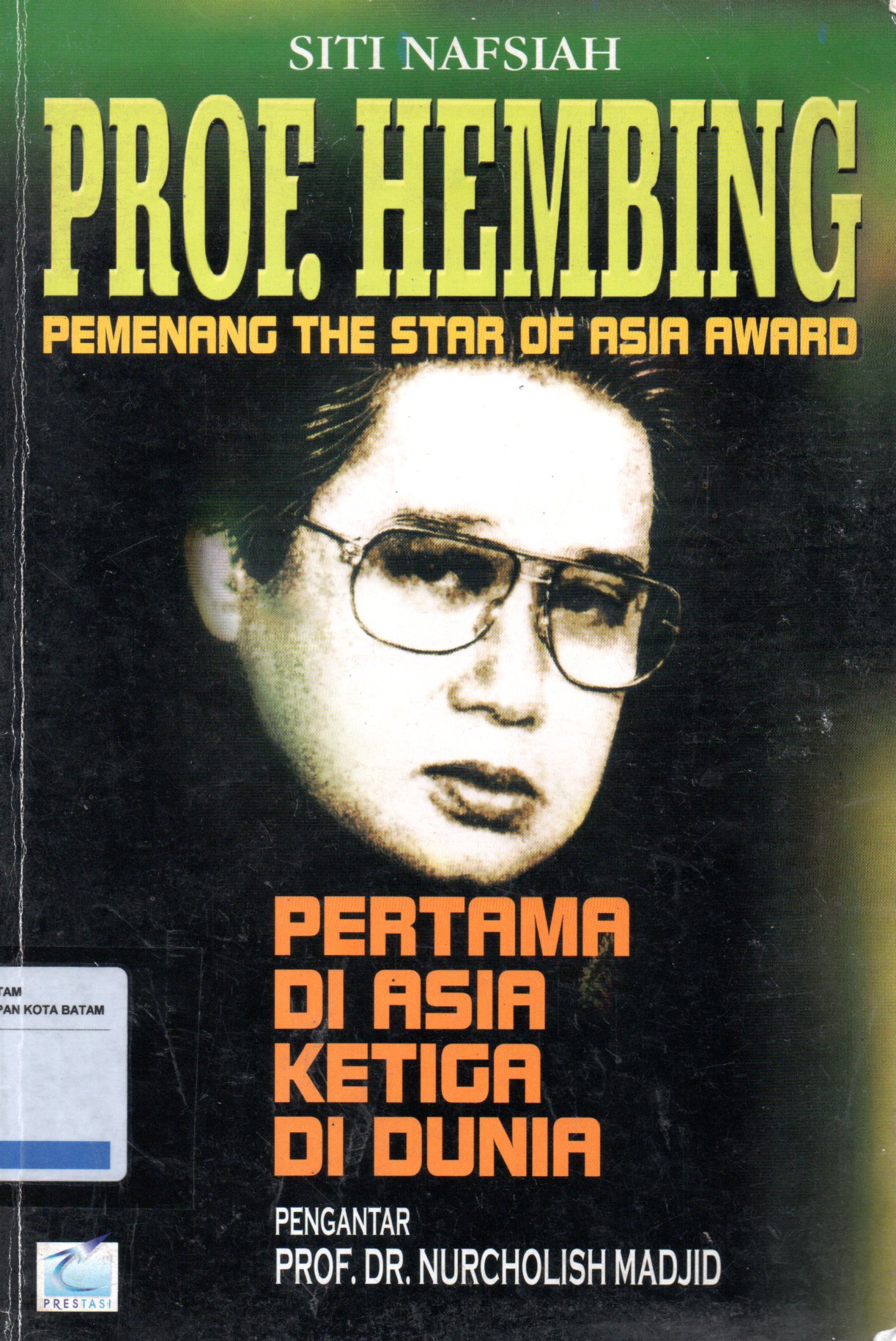 Sampul Prof. Hembing Pemenang The Star of Asia Award :  Pertama di Asia Ketiga di Dunia / Penyuntig: Tim Simpul, Dwi Laraswati, Eli Ishaq