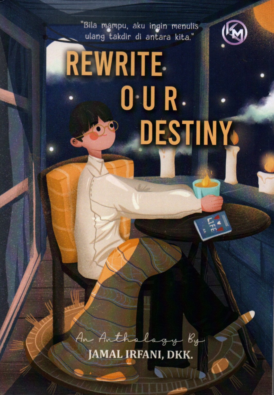 Sampul Rewrite OurDestiny :  Bila mampu, aku ingin menulis ulang takdir diantara kita