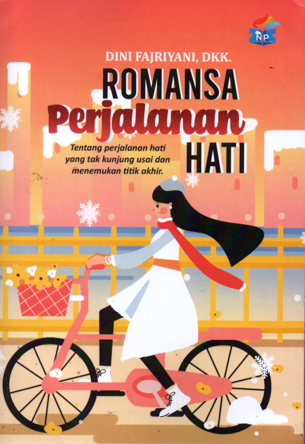 Sampul Romansa Perjalanan Hati :  Tentang perjalanan hati yang tak kunjung usai dan menemukan titik akhir