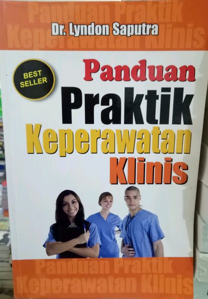 Sampul Panduan Praktik Keperawatan Klinis / Dr. Lyndon Saputra