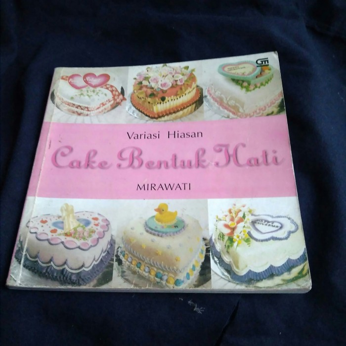 Sampul Variasi Hiasan Cake Bentuk Hati / Mirawati