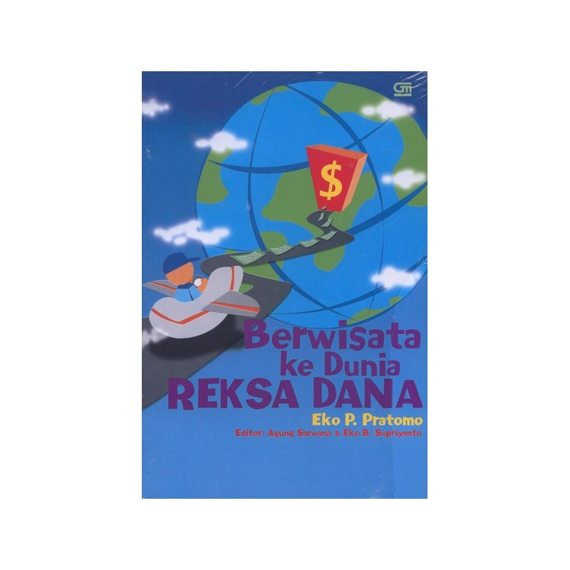 Sampul Berwisata ke Dunia Reksadana / Eko P. Pranoto