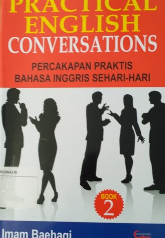 Sampul Practical English Conversations (2) :  Percakapan Praktis Bahasa Inggris Sehari-hari / Imam Baehaqi