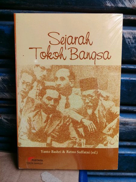 Sampul Sejarah Tokoh Bangsa / Yanto Bashri & Retno Suffatni