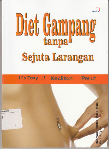 Sampul Diet Gampang Tanpa Sejuta Larangan / Rosmauli Tiurma, A.Md. Keb, Karina Tyas