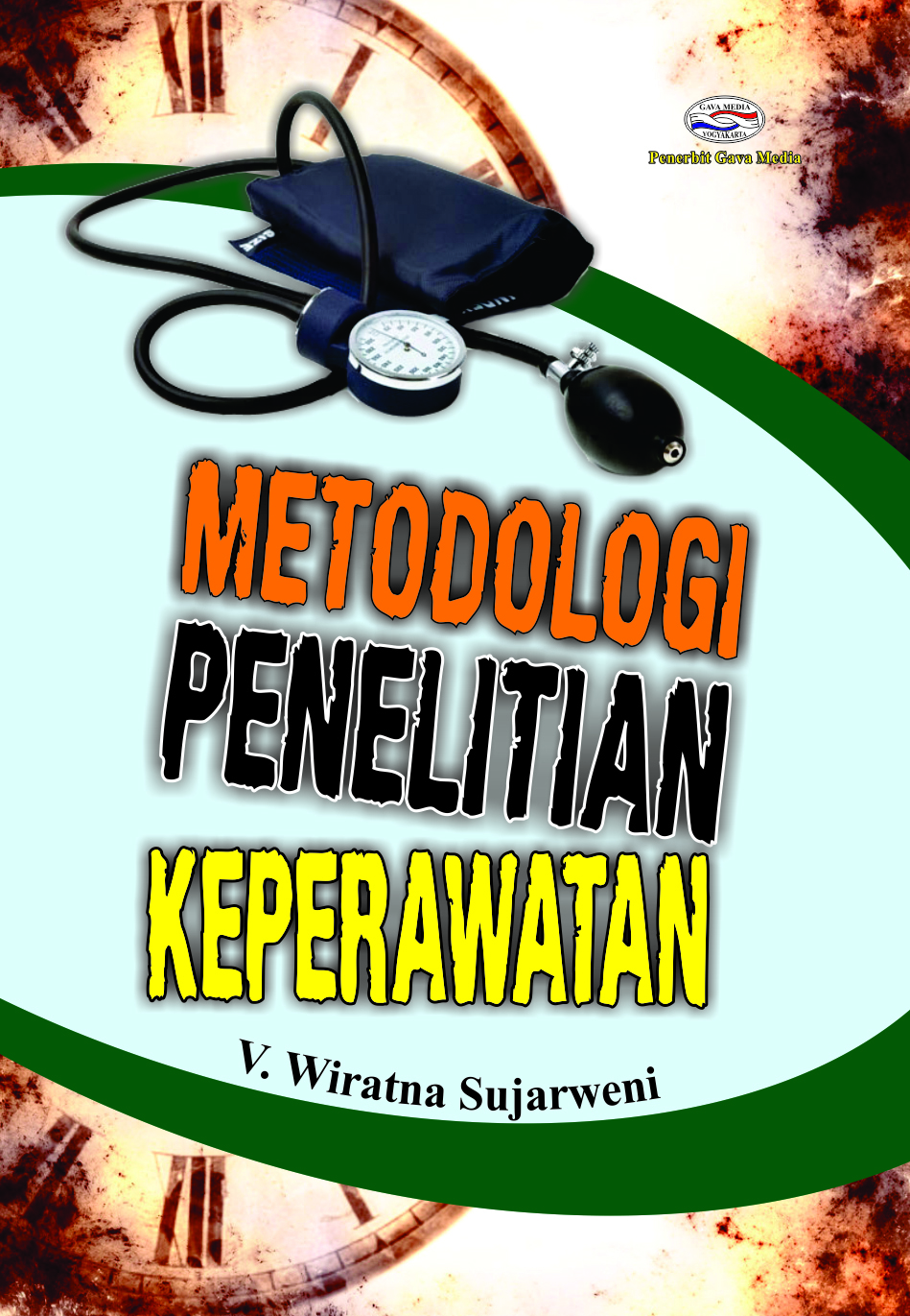 Sampul Metodologi Penelitian Keperawatan / V. Wiratna Sujarweni