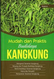 Sampul Mudah dan Praktis Budidaya Kangkung / Sutarno