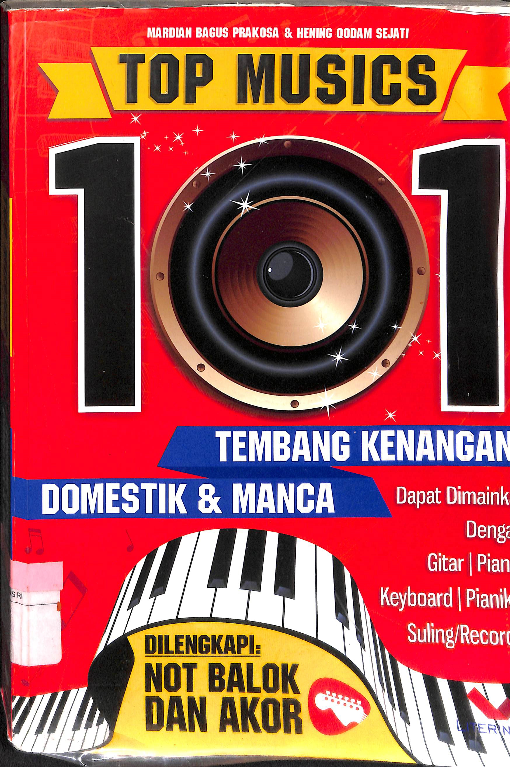 Sampul Top Musics : 101Tembang Kenangan Domestik & Manca Negara / Mardian Bagus Prakosa & Hening Qodam Sejati