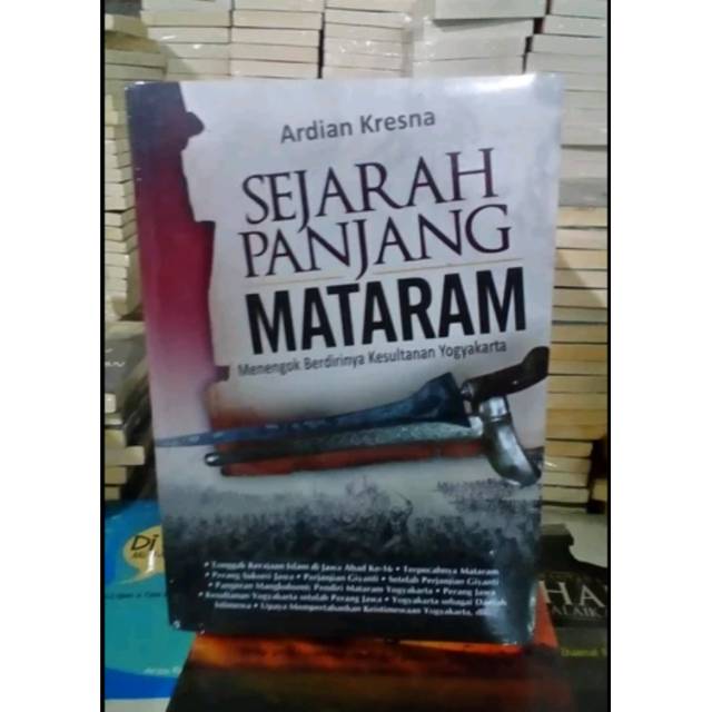 Sampul Sejarah Panjang Mataram :  Menengok Berdirinya Kesultanan Yogyakarta / Ardian Kresna
