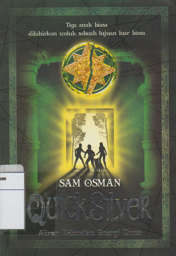 Sampul Quick Silver :  Aliran Kekuatan Energi Kuno / Sam Osman