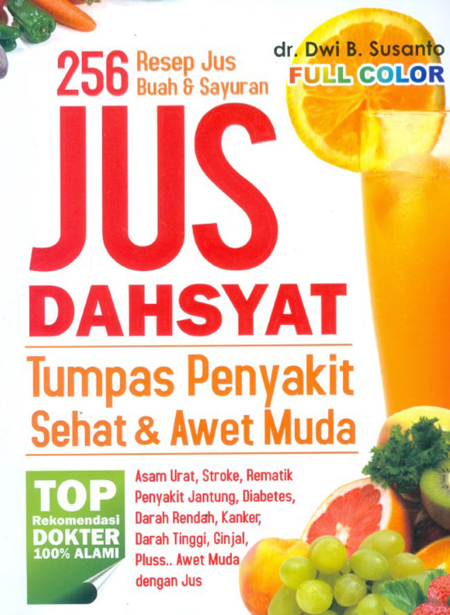 Sampul Jus Dahsyat Tumpas Penyakit, Sehar & Awet Muda / dr. Dwi Budi Susanto, Nisya Rifani, Hartanti Sulihandari, Qari'ah Hamid