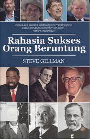 Sampul Rahasia Sukses Orang Beruntung / Steve Gillman