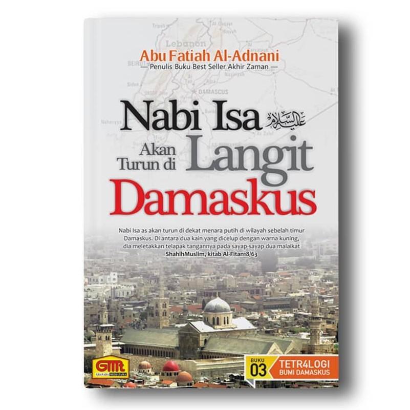 Sampul Nabi Isa Akan Turun di Langit Damaskus / Abu Fatiah Al-Adnani