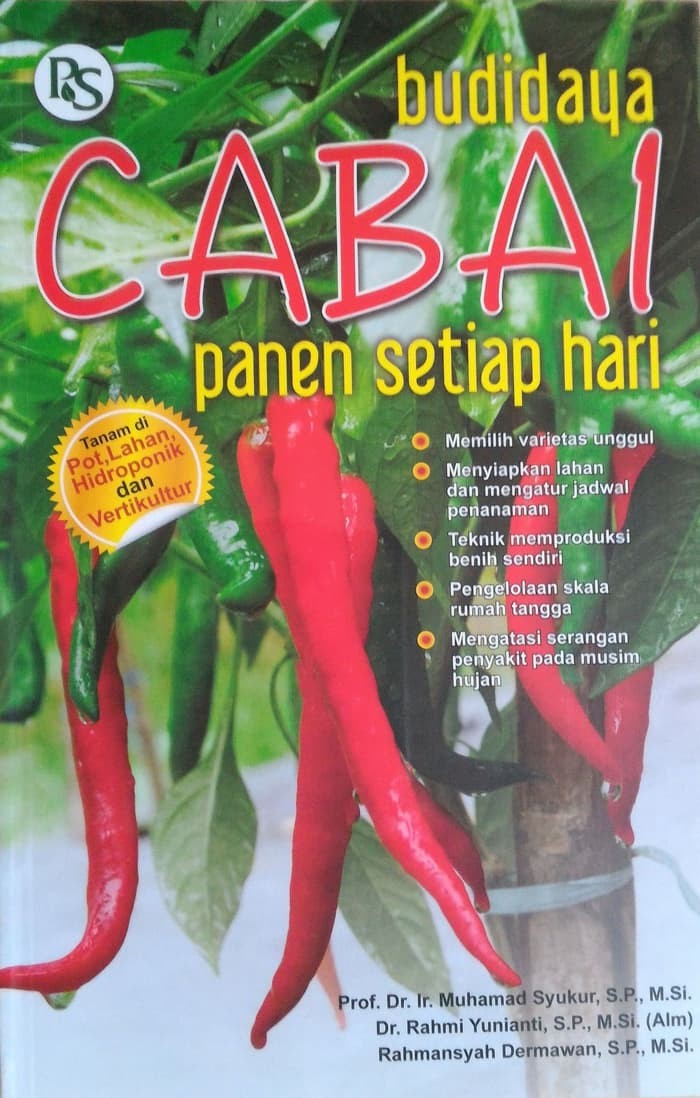 Sampul Budidaya Cabai Panen Setiap Hari / Prof. Dr. Ir. Muhammad Syukur, S.P., M.Si., Dr. Rahmi Yunianti, S.P., M.Si. (Alm), Rahmansyah Darmawan, S.P., M.Si.