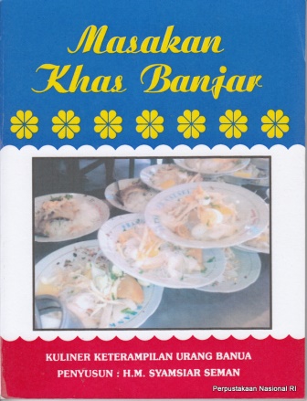 Sampul Masakan Khas Banjar :  Kulinert Keterampilan Urang Banua
