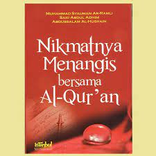 Sampul Nikmatnya Menangis Bersama Al-Qur'an / Muhammad Syauman Ar-Ramli, Said Abdul Adhim, Abdussalam Al-Hushain