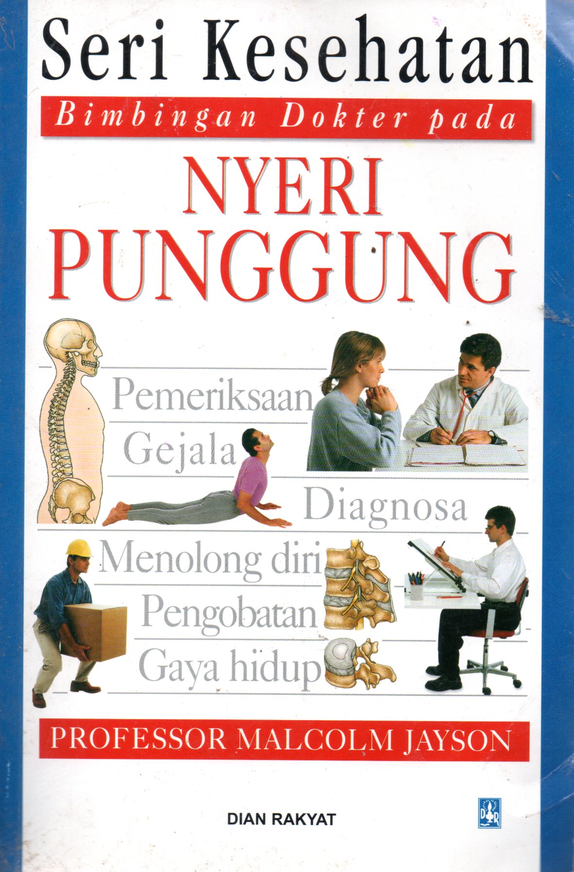 Sampul Seri Kesehatan Bimbingan Dokter Pada :  Nyeri Punggung / Editor: Tony Smith