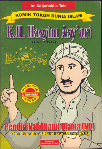 Sampul Komik Tokoh Islam Nasional : K.H. Hasyim Asya'ri :  Pendiri Nahdhatul Ulama (NU) / Sabaruddin Tain