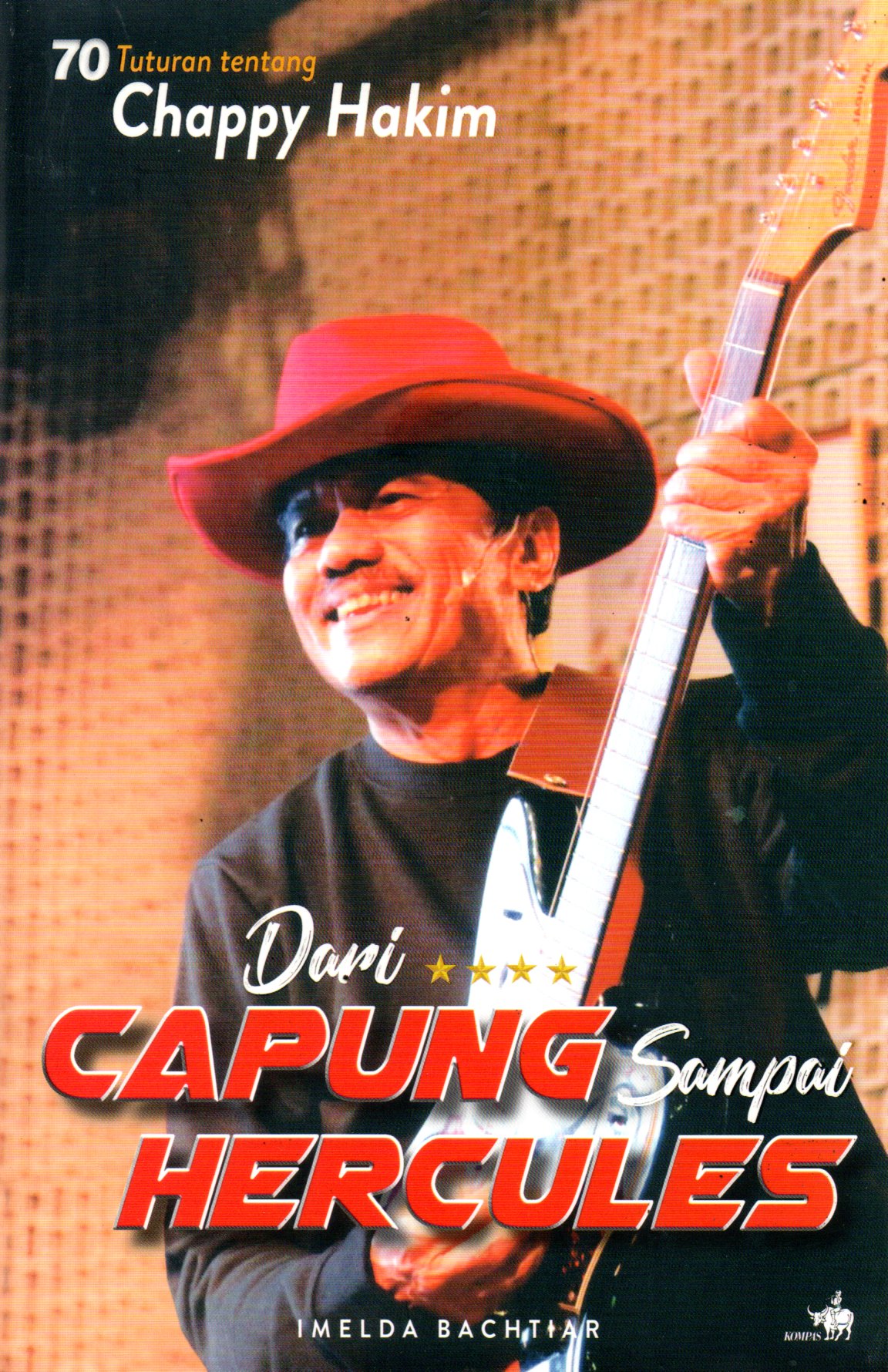 Sampul Dari Capung sampai Hercules :  70 Tuturan tentang Chappy Hakim