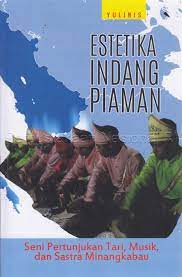 Sampul Estetika Indang Piaman :  Seni Pertunjukan Tari, Musik, dan Sastra Minangkabau / Penyunting: Ana Samhuri