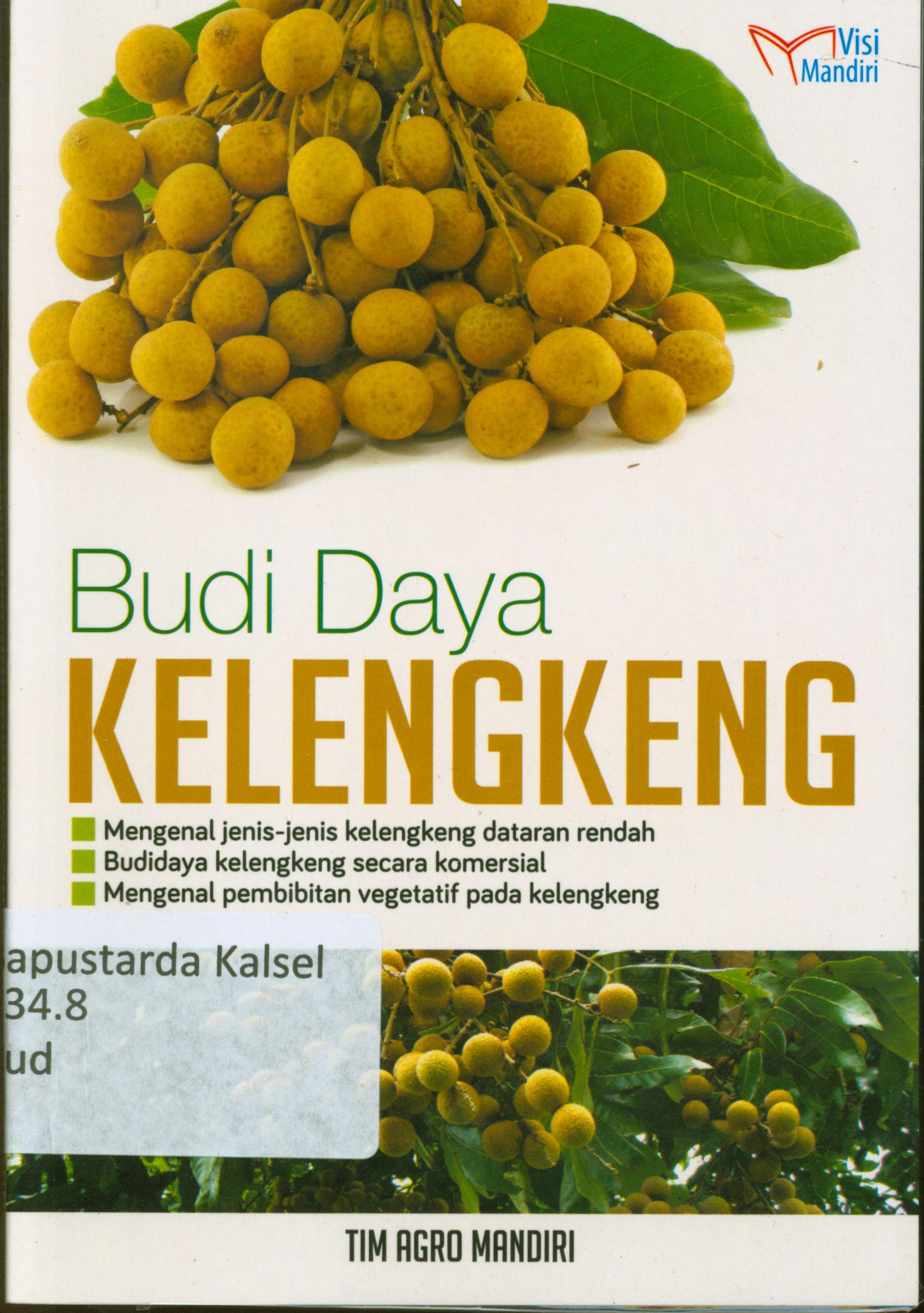 Sampul Budi Daya Kelengkeng :  Mengenal Jenis-Jenis Kelengkeng Dataran Rendah