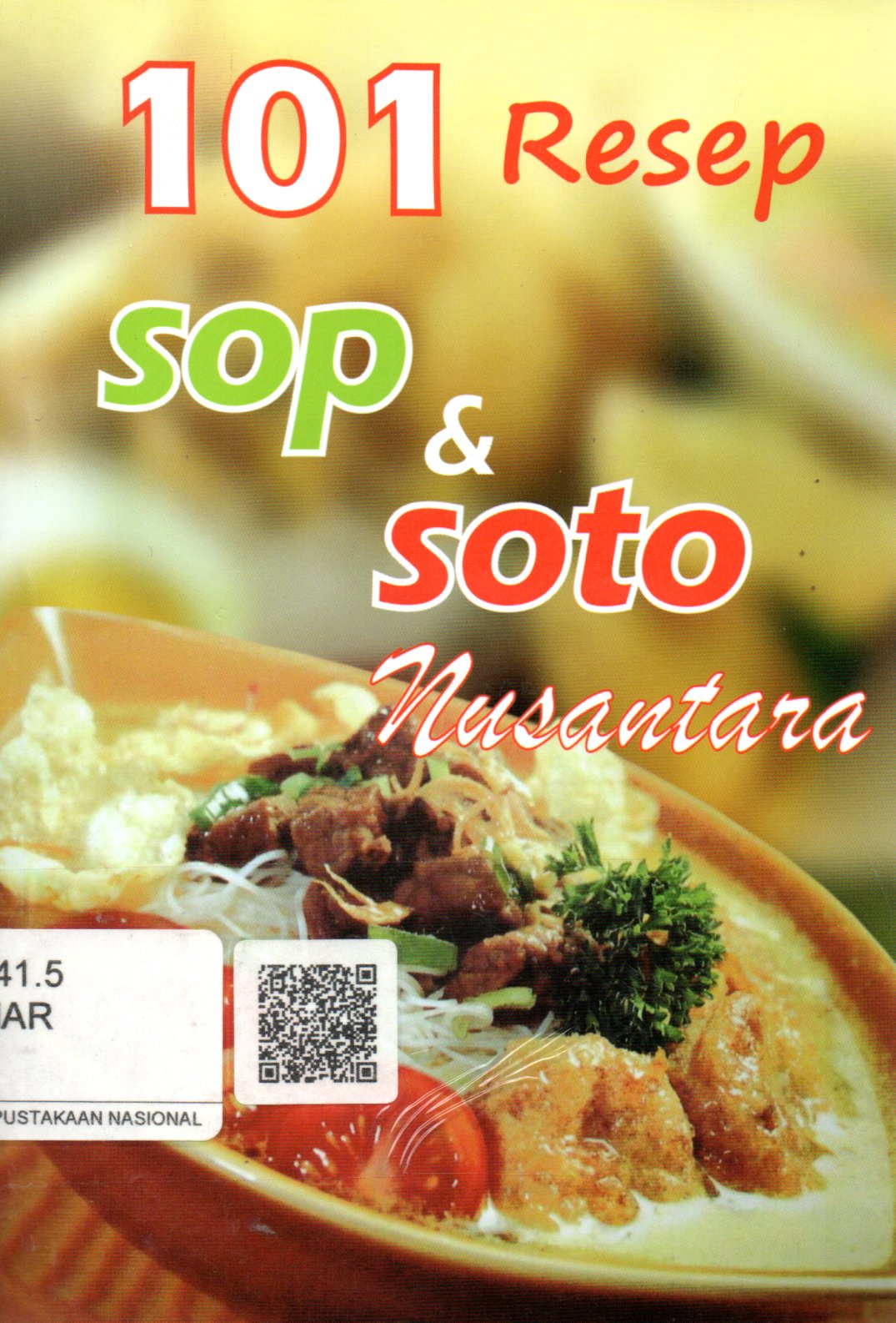 Sampul 101 Resep Sop dan Soto Nusantara
