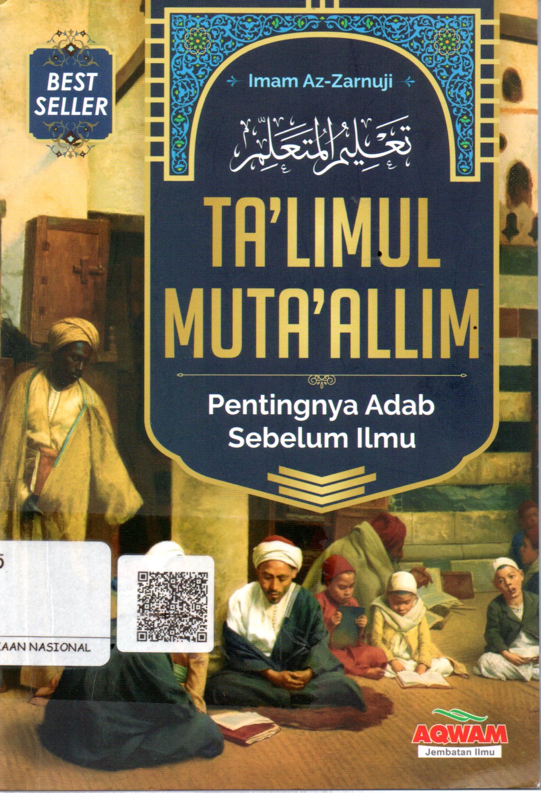 Sampul Ta'limul Muta'allim :  Pentingnya Adab Sebelum Ilmu / Alih Bahasa: Abdurrahman Azzam