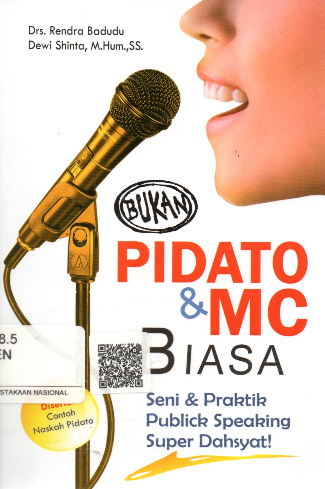 Sampul Bukan Pidato dan MC Biasa :  Seni dan Praktik Publick Speaking Maha Dahsyat!