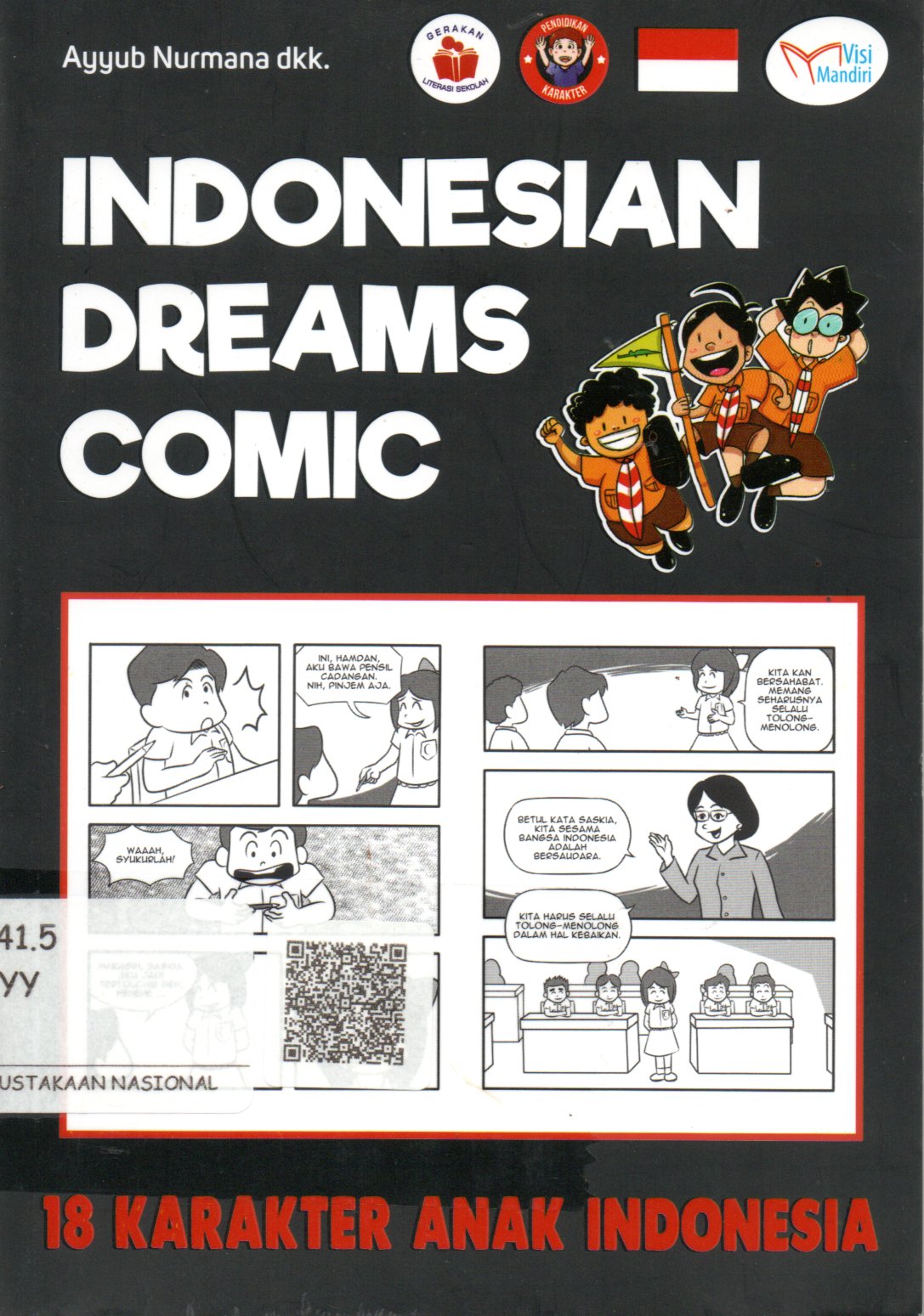 Sampul Indonesian Dreams Comic :  18 Karakter Anak Indonesia / Penyunting: Tin Zulaeha dan Aisyah W. Wardani