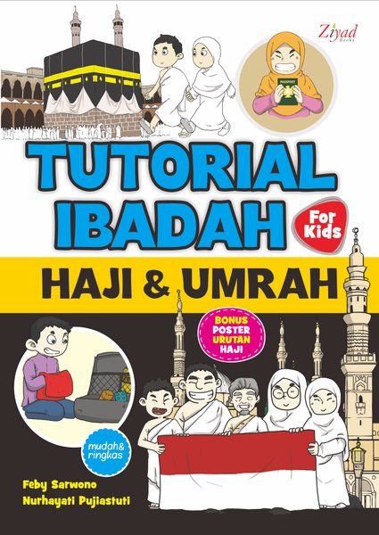 Sampul Tutorial Ibadah Haji dan Umrah / Penyunting: Erlina Zachi